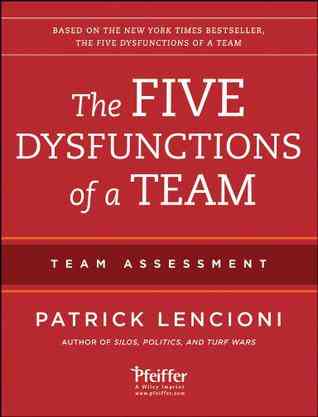 The Five Dysfunctions of a Team