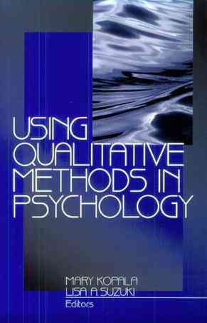 Using Qualitative Methods in Psychology