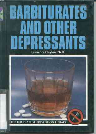 Barbiturates and Other Depressants