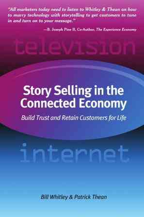 Story Selling in the Connected Economy