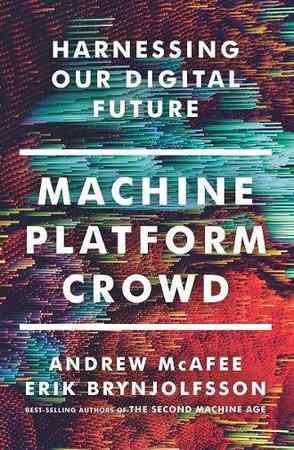 Machine, Platform, Crowd